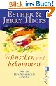 W�nschen und bekommen: Wie Sie Ihre Sehns�chte erf�llen