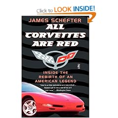 All Corvettes are Red: Inside the Rebirth of an American Legend