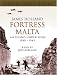 Fortress Malta (Tape): An Island Under Siege 1940-1943