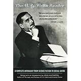 the hg wells reader a complete anthology from science fiction to social satire