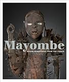 Mayombe : ritual sculptures from the Congo