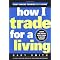 Financial Freedom and Trading For A living