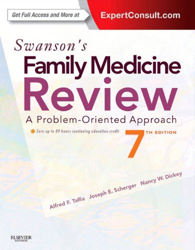 Swanson's Family Medicine Review, by Alfred F. Tallia, Joseph E. Scherger, Nancy Dickey