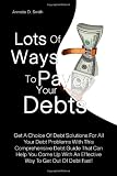 Lots Of Ways to Pay Off Your Debts: Get A Choice Of Debt