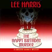 The Happy Birthday Murder: A Christine Bennett Mystery, Book 14 | [Lee Harris]