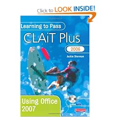 Learning to Pass CLAiT Plus 2006 Using Office 2007