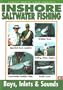 Inshore Saltwater Fishing: Bays, Inlets and Sounds