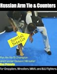 No Gi Grappling: Russian Arm Tie and...