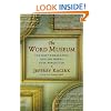 The Word Museum: The Most Remarkable English Words Ever Forgotten