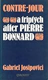 Contre-jour : a triptych after Pierre Bonnard