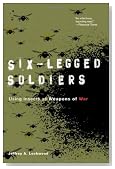 Six-Legged Soldiers: Using Insects as Weapons of War