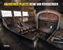 Abandoned Places (English and Dutch Edition)