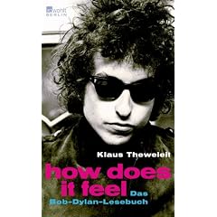 How does it feel: Das Bob-Dylan-Lesebuch