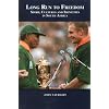 Long Run to Freedom: Sport, Cultures and Identities in South Africa (Sport & Global Cultures)