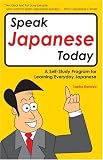 Speak Japanese today: A Self-Study Program for Learning Everyday Japanese (Tuttle Language Library) (Japanese Edition)