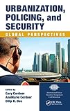 Urbanization, policing, and security : global perspectives