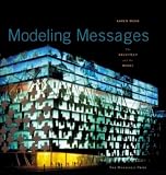 Modeling Messages: The Architect and the Model