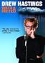 Drew Hastings: Irked and Miffed