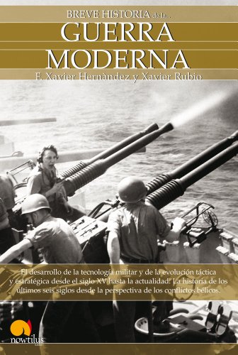 Breve Historia Guerra Moderna (Breve Historia De La. /?a Brief History of.) (Spanish Edition)
