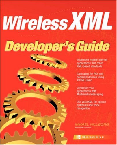 Wireless XML Developer's Guide (Application Development)