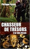 Chasseur de tresors : L'or des Incas