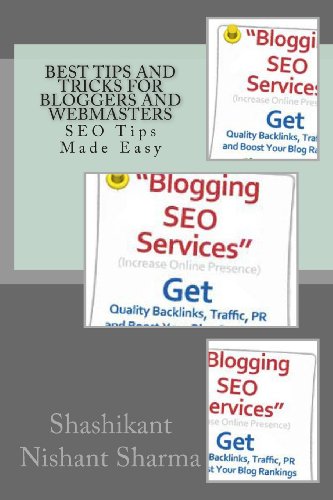 Best Tips and Tricks for Bloggers and Webmaster: Effective SEO Tips from Seasoned Blogger