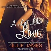 A Lot Like Love: FBI-US Attorney Series, Book 2 | [Julie James]