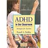 ADHD in the Classroom: Strategies for Teachers