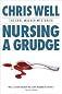 Nursing a Grudge