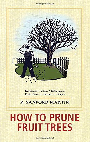 How to Prune Fruit Trees, Twentieth Edition