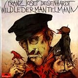 Wildledermantelmannvon "Franz Josef Degenhardt"