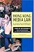 Hong Kong Media Law: A Guide for Journalists and Media Professionals