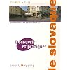 D�couvrir et pratiquer le slovaque (1C�d�rom) - Plate-forme : Windows 2000/XP