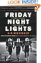 Friday Night Lights: A Town, A Team, And A Dream