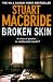Broken Skin