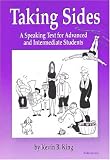Taking Sides: A Speaking Text for Advanced and Intermediate Students