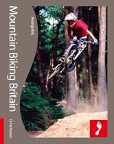 Mountain Biking Britain (Footprint - Activity Guides) (Footprint Handbooks)