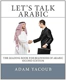 Let s Talk Arabic: Second edition (Arabic Edition)