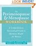 The Perimenopause & Menopause Workbook: A Comprehensive, Personalized Guide to Hormone Health