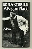 A pagan place : a play