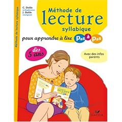 M�thode de lecture syllabique : Pour apprendre � lire pas � pas