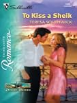 To Kiss a Sheik (Silhouette Romance)