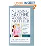 Nursing Mother, Working Mother, Revised Edition