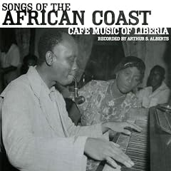 Songs of the African Coast: Cafe Music of Liberia