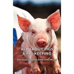 All about Pigs & Pig-Keeping - 800 Questions and Answers