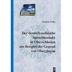 Der deutsch-polnische Sprachkontakt in Oberschlesien am Beispiel der Gegend von Oberglogau