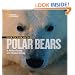 Face to Face with Polar Bears (Face to Face with Animals)