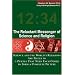 The Reluctant Messenger of Science and Religion: Science and the World's Religions Are Pieces to a Puzzle That Need Each Other to Form a Complete Picture