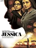 No One Killed Jessica No One Killed Jessica