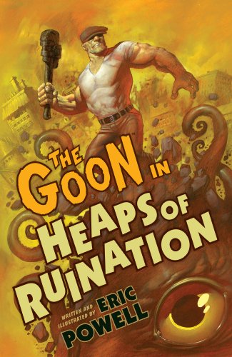 The Goon: Volume 3: Heaps of Ruination (2nd edition) (The Goon TPB series)